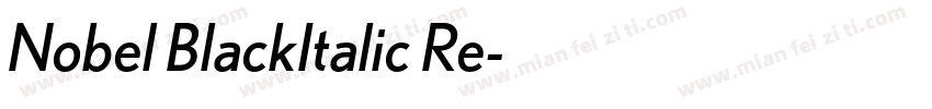 Nobel BlackItalic Re字体转换